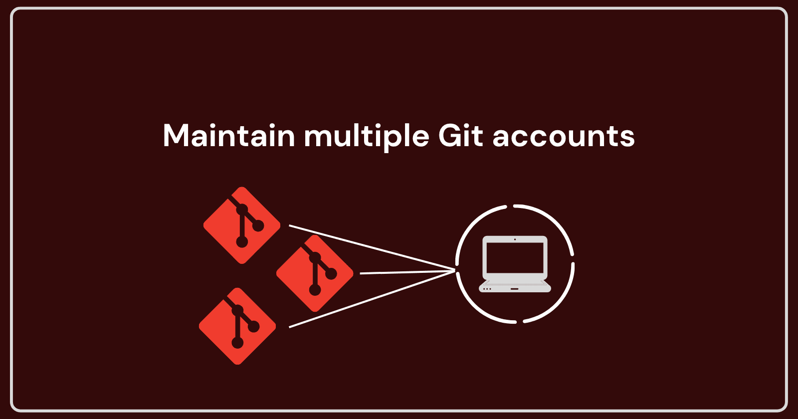 Effective Strategies for Maintaining Multiple GitHub Accounts
